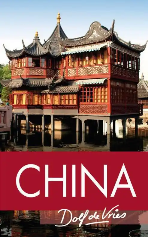 Reisverhaal China | Dolf de Vries (9789000303045) Hete Deal