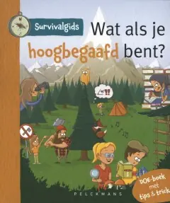 Betrouwbaar Survivalgids – Wat als je hoogbegaafd bent?