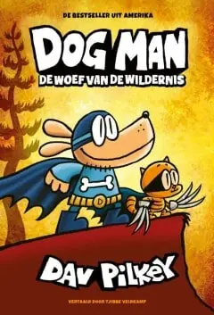 Dog Man – De woef van de wildernis (6) Superprijs