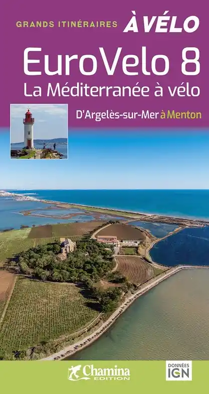 Beste Prijs Fietsgids Méditerrannée à vélo d'Argelès-sur-Mer - Menton-Eurovélo 8 | Chamina (9782844665119)