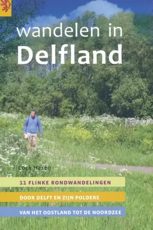 Wandelgids Wandelen in Delfland | Gegarandeerd Onregelmatig (9789078641742) Uitverkoop
