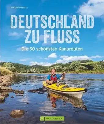 Kanogids Deutschland zu Fluss - Kano in Duitsland | Bruckmann Verlag (9783734312366) Nu Kopen