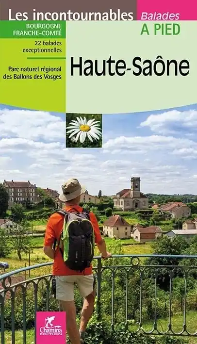 Nu Kopen Wandelgids Haute-Saône à pied | Chamina (9782844664242)