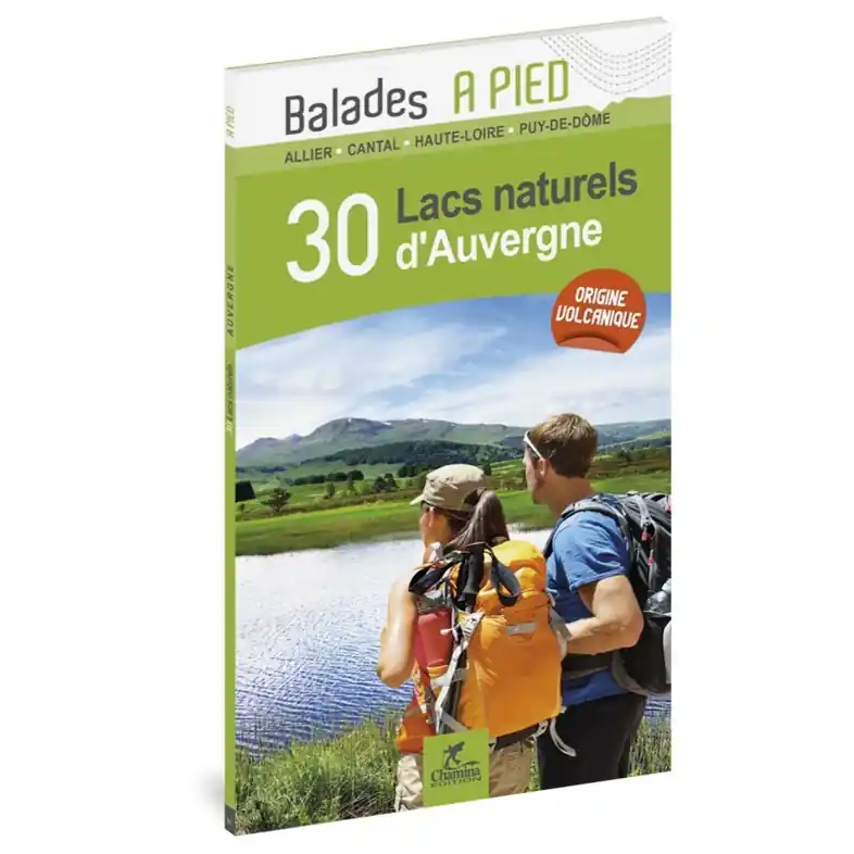 Wandelgids Auvergne 30 lacs naturels plus beaux lacs à pied | Chamina (9782844664099) Op = Op