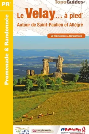 Bestseller Wandelgids P431 Le Velay... à pied | FFRP (9782751409318)