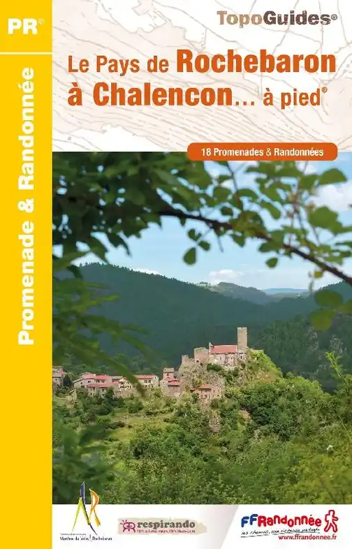 Laatste Versie Wandelgids P43E Rochebaron à Chalencon 18 PR | FFRP (9782751409332)