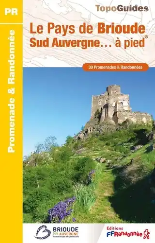 Premium Wandelgids P43J Le pays de Brioude Sud Auvergne... à pied | FFRP (9782751413087)