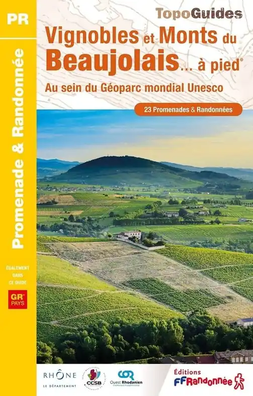 Favoriet Wandelgids P693 Vignobles et Monts du Beaujolais à pied | FFRP (9782751413117)