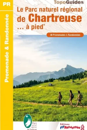 Beperkte Voorraad Wandelgids PN06 Le Parc naturel régional de Chartreuse à pied | FFRP (9782751405853)