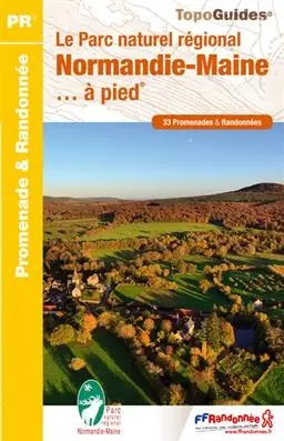 Speciale Aanbieding Wandelgids PN21 Le Parc naturel régional Normandie-Maine... à pied | FFRP (9782751407802)