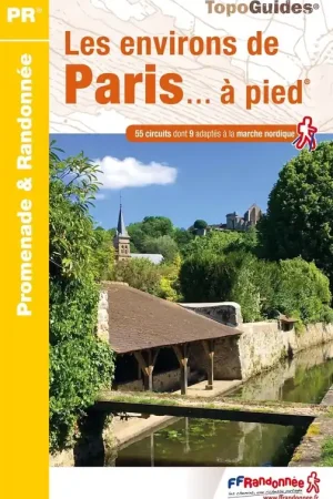 Wandelgids RE01 Les environs de Paris... à pied | FFRP (9782751412172) Uitverkoop