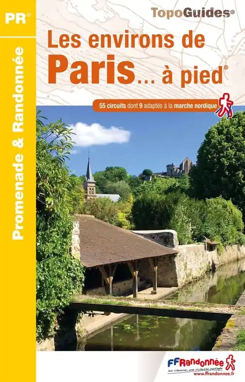 Wandelgids RE01 Les environs de Paris... à pied | FFRP (9782751412172) Uitverkoop