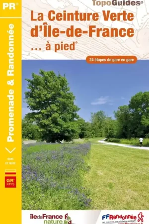 Wandelgids RE24 La Ceinture Verte d''île-de-France à pied | FFRP (9782751412806) Exclusieve Aanbieding
