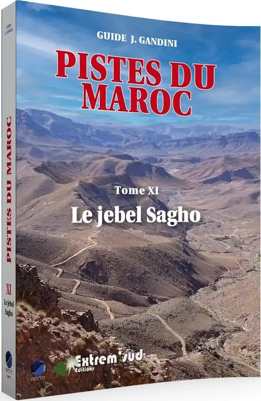 Lage Kosten Reisgids XI Pistes du Maroc Le jebel Sagho | Deel 11 | Gandini (9782864106692)