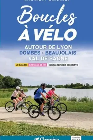 Bestel Nu Fietsgids Boucles à vélo Lyon - Dombes - Beaujolais - Val de Saône | Chamina (9782844665584)