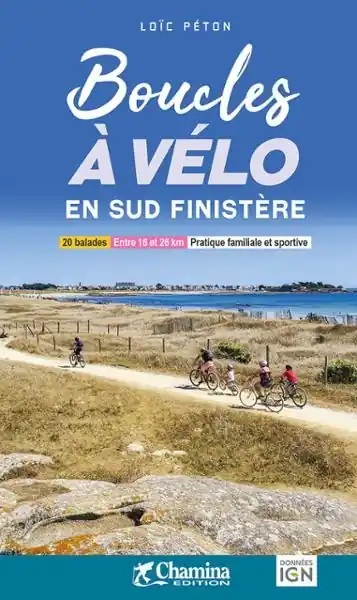 Beperkte Voorraad Fietsgids Boucles à vélo Finistère Sud | Chamina (9782844665591)