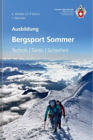 Bergsporthandboek Bergsport Sommer Technik,Taktik, Sicherheit | SAC Schweizer Alpenclub (9783859024625) Korting