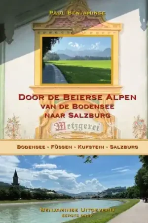 Betaalbaar Fietsgids Door de Beierse Alpen van de Bodensee naar Salzburg | Benjaminse Uitgeverij (9789077899380)