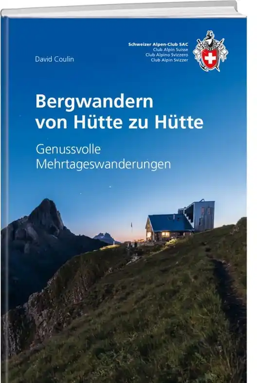 Wandelgids Bergwandern von Hütte zu Hütte - Genussvolle Mehrtageswanderungen | SAC Schweizer Alpenclub (9783859024953) Exclusieve Aanbieding
