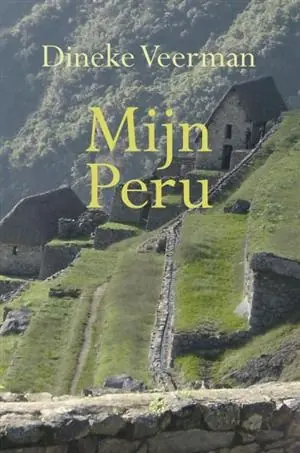 Reisverhaal Mijn Peru | A.J. Veerman (9789086660186) Korting