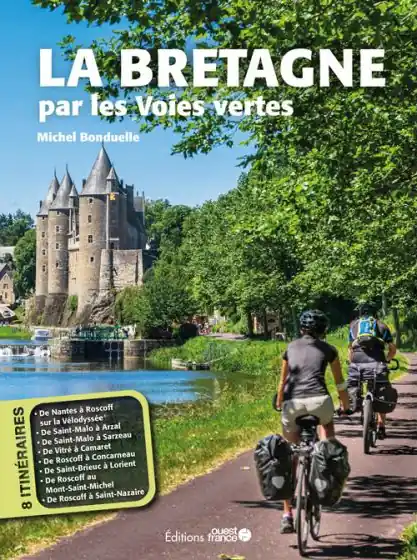 Fietsgids La Bretagne par les voies vertes | Editions Ouest-France (9782737388033) Tijdelijk Beschikbaar