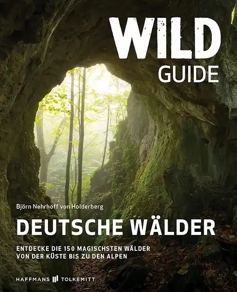 Reisgids Wild Guide Deutsche Wälder | Haffmans & Tolkemitt (9783942048958) Uitverkoop