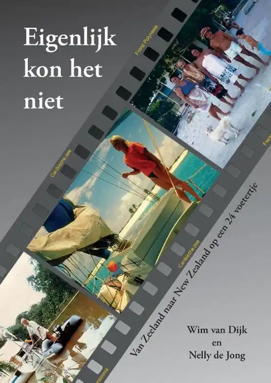 Reisverhaal Eigenlijk kon het niet | Wim van Dijk, Nelly de Jong (9789463458061) Tijdelijk Beschikbaar