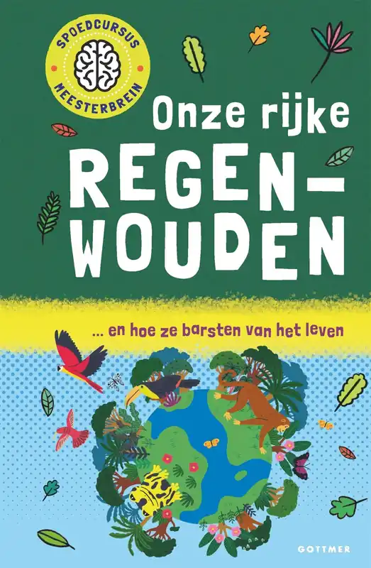 Onze rijke regenwouden (Spoedcursus meesterbrein) Finale Uitverkoop