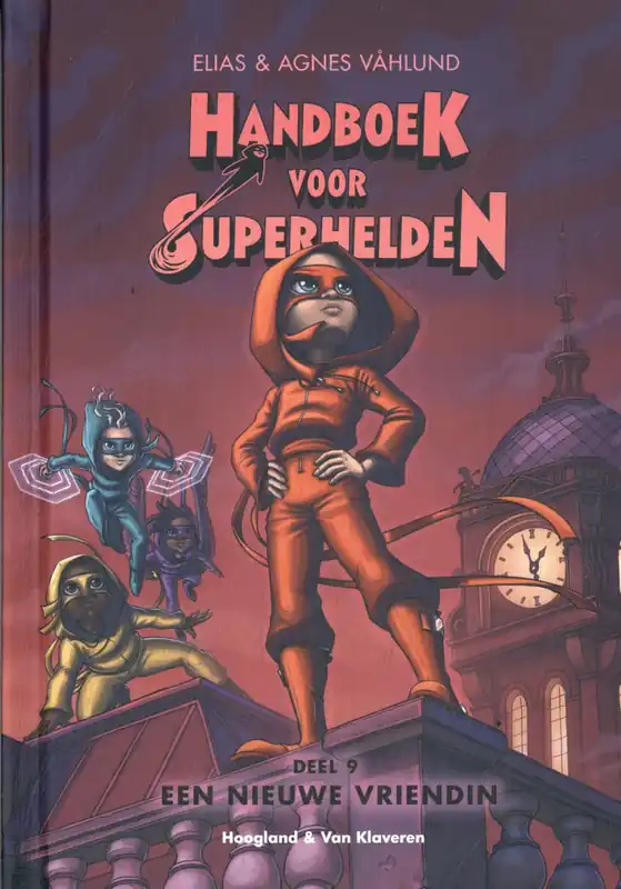 Handboek voor superhelden 9 – Een nieuwe vriendin Speciale Aanbieding