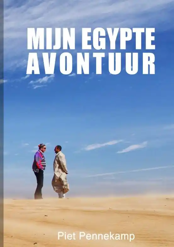 Reisverhaal Mijn Egypte Avontuur | Piet Pennekamp Pennekamp (9789402192902) Meest Verkocht
