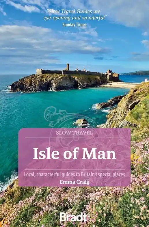 Reisgids Slow Travel Isle of Man (Slow Travel) | Bradt Travel Guides (9781804693148) Beperkt Aanbod