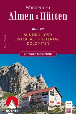 Wandelgids Südtirol Ost – Wandern zu Almen & Hütten | Rother Bergverlag (9783763333165) Gereduceerde Prijs