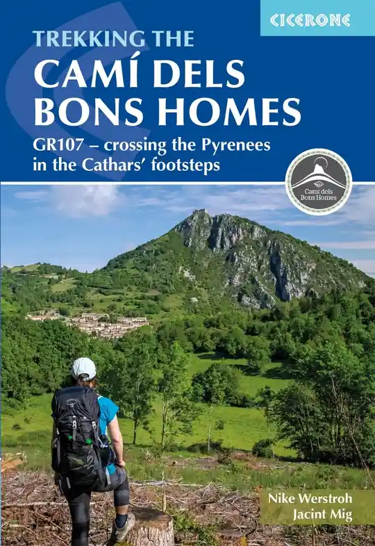 Must-Have Wandelgids GR107 Trekking the Cami dels Bons Homes | Cicerone (9781786312235)