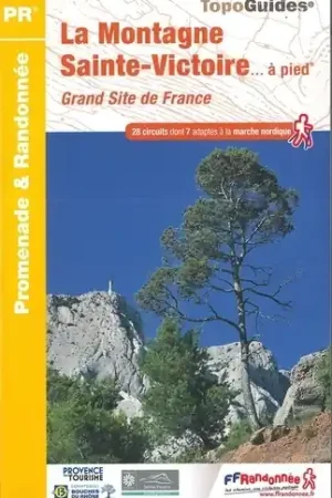 Betrouwbaar Wandelgids P131 Montagne Sainte-Victoire à pied | FFRP (9782751410338)