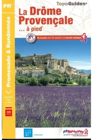 Wandelgids P262 La Drôme provençale... à pied | FFRP (9782751411175) Tijdelijk Beschikbaar