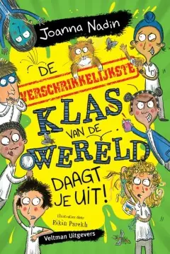 De verschrikkelijkste klas van de wereld daagt je uit! (3) Must-Have