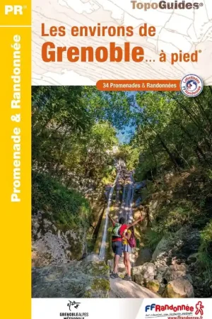 Wandelgids P381 Grenoble & ses environs à pied | FFRP (9782751412028) Rechtstreeks Van De Fabrikant