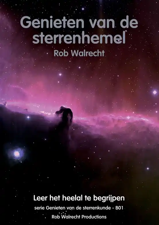 Merkproduct Reisgids B01 Genieten van de sterrenhemel | Rob Walrecht Productions (9789077052013)