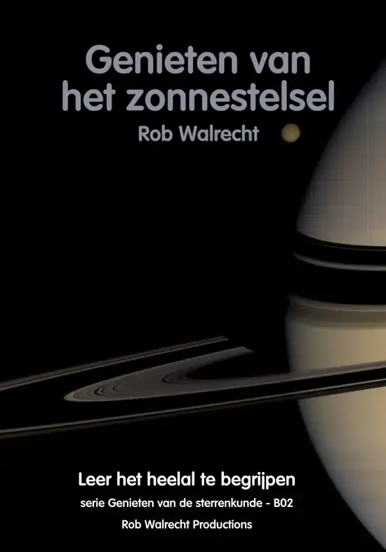 Hoge Kwaliteit Reishandboek B02 Genieten van het zonnestelsel | Rob Walrecht Productions (9789077052211)