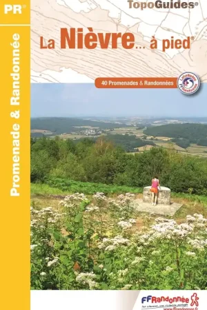 Beperkte Voorraad Wandelgids D058 La Nièvre à pied | FFRP (9782751409530)