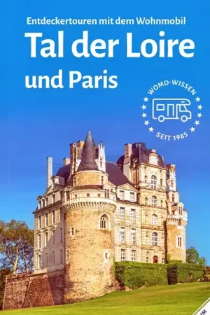 Campergids 64 Tal der Loire und Paris | WOMO verlag (9783869036441) Seizoensaanbieding