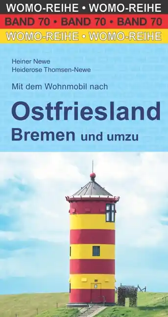 Campergids 70 Mit dem Wohnmobil nach Ostfriesland Bremen und umzu | WOMO verlag (9783869037035) Shop Nu