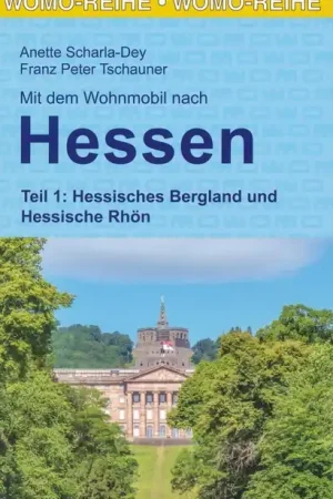 Campergids 81 Mit dem Wohnmobil nach Hessen teil 1 Norden und Osten | WOMO verlag (9783869038124) Seizoensaanbieding