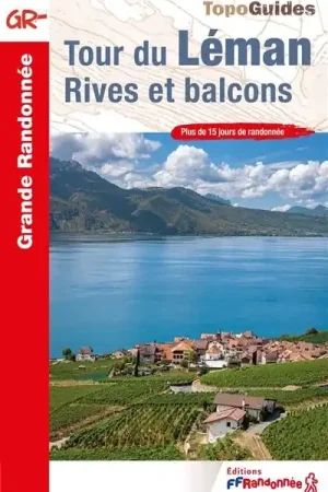 Alleen Vandaag Wandelgids 7400 Tour du Léman - Rives et balcons | FFRP (9782751413582)