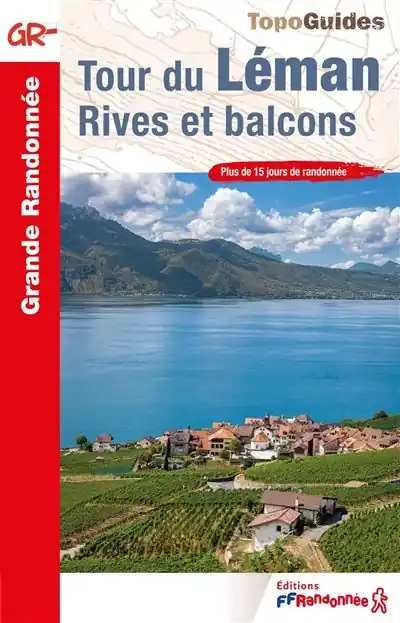 Alleen Vandaag Wandelgids 7400 Tour du Léman - Rives et balcons | FFRP (9782751413582)