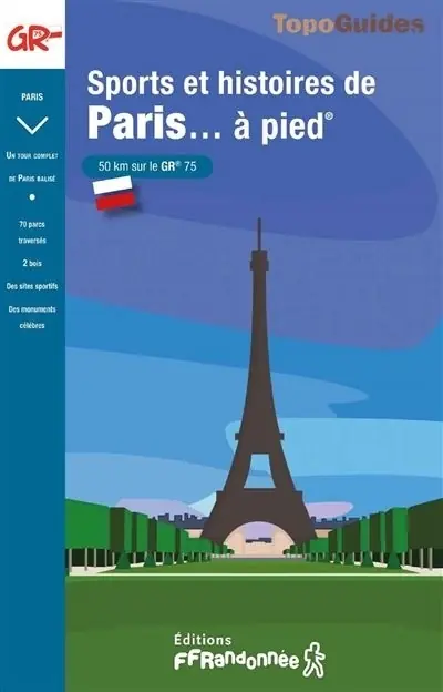 Wandelgids 7500 Sports et histoires de Paris... à pied. 50 km sur le GR 75 | FFRP (9782751413100) Gecertificeerd