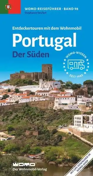 Campergids 98 Entdeckertouren mit dem Wohnmobil Portugal der Süden | WOMO verlag (9783869039824) Tijdelijk Beschikbaar