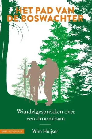 Betrouwbaar Wandelgids Het pad van de boswachter | KNNV Uitgeverij (9789050118477)
