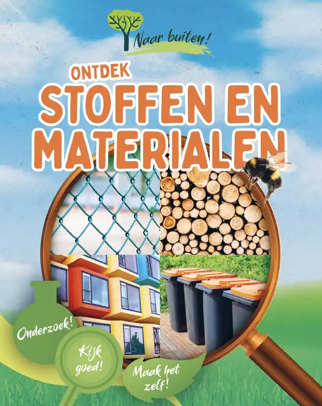 Merkproduct Naar buiten! Ontdek stoffen en materialen