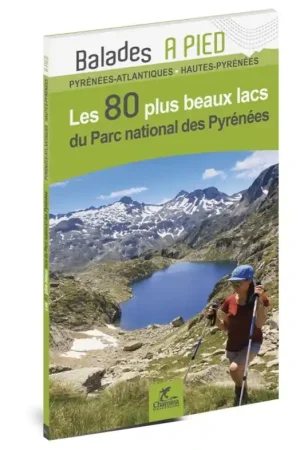 Wandelgids Pyrénées PN 80 plus beaux lacs à pied | Chamina (9782844664204) Fabrieksprijs